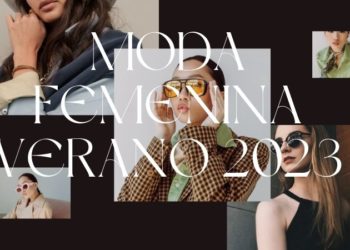 Tendencias en moda femenina verano 2023