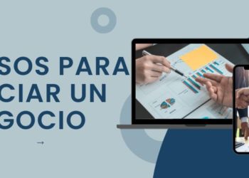 Pasos necesarios para iniciar un negocio