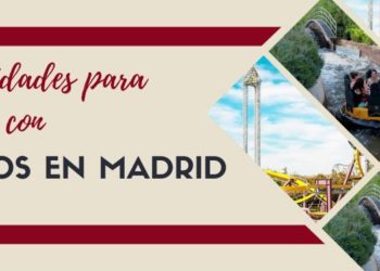actividades divertidas para hacer con niños en Madrid