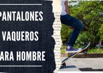 Pantalones vaqueros para hombre