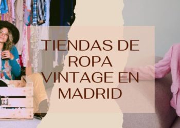 ropa vintage en Madrid