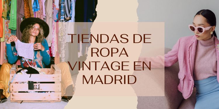 ropa vintage en Madrid