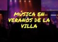 Veranos de la Villa