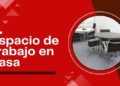 espacio de trabajo en casa