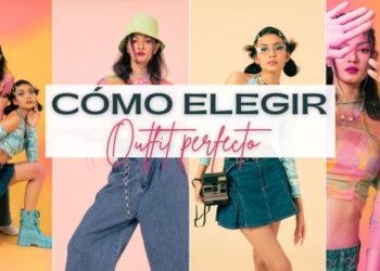 elegir el outfit perfecto
