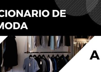 El abecedario más estilizado: El diccionario de la moda de la A a la Z