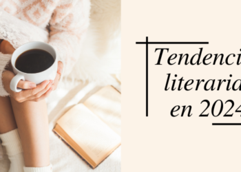 Tendencias literarias en el 2024