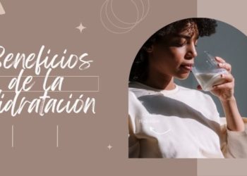 Los beneficios de la hidratación para la salud general